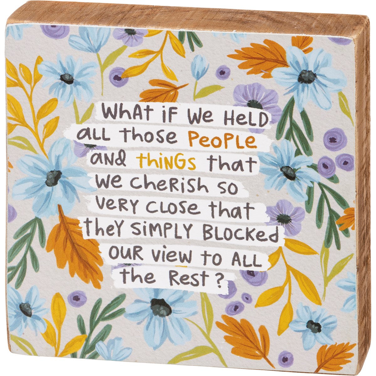 People And Things That We Cherish Inspo Block Sign | Inspirational Wooden Display | 4" x 4" | Gift for Her