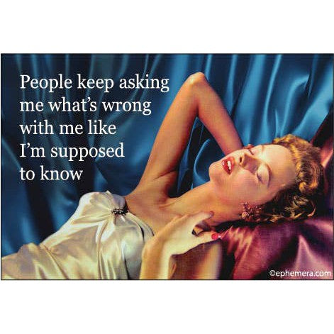 People Keep Asking Me What's Wrong Rectangular Magnet | Magnetic Surface Fridge Magnet Decor | 3" x 2"