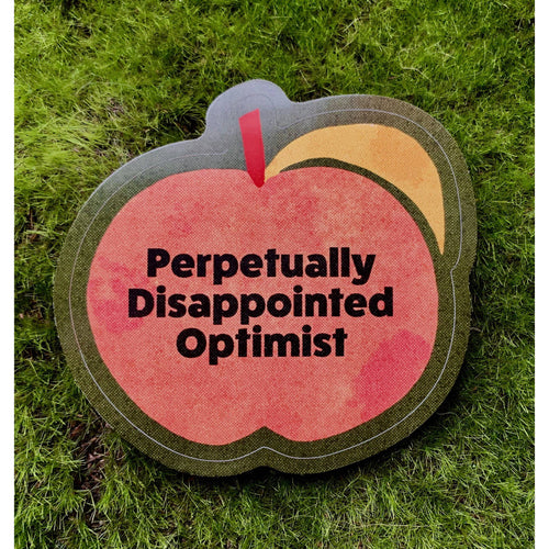 Perpetually Disappointed Optimist Weatherproof Die Cut Sticker