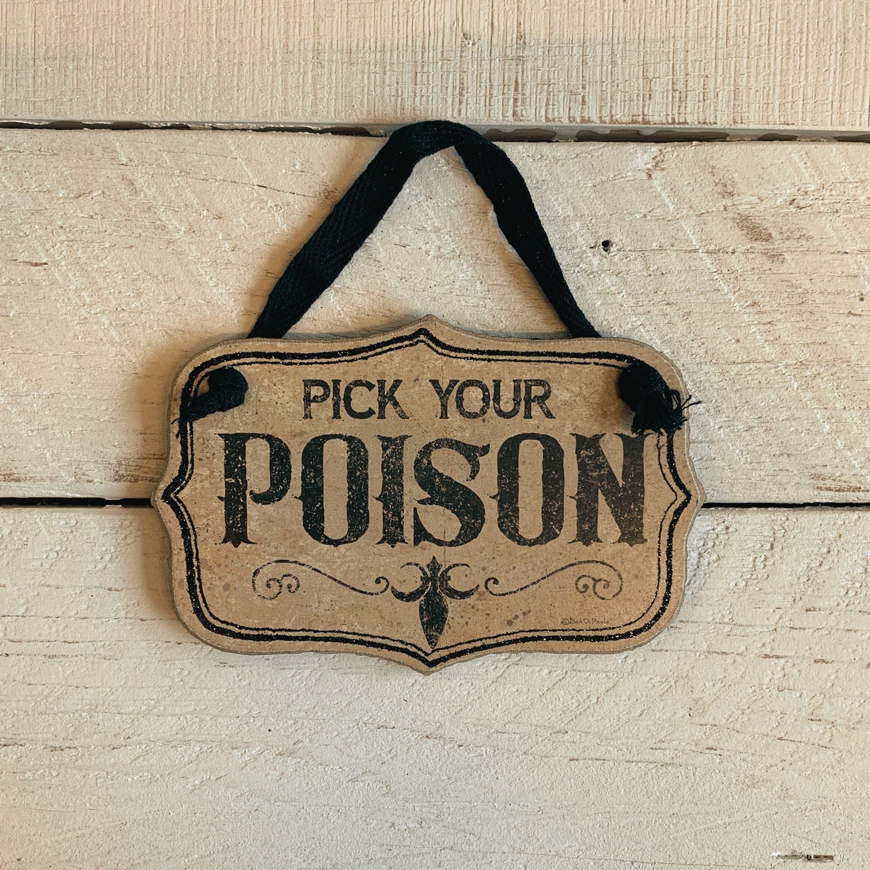 Pick Your Poison Mini Hanging Sign for Liquor/Potion Bottle or Decor | Spooky Wooden Decor | 5" x 3.25"