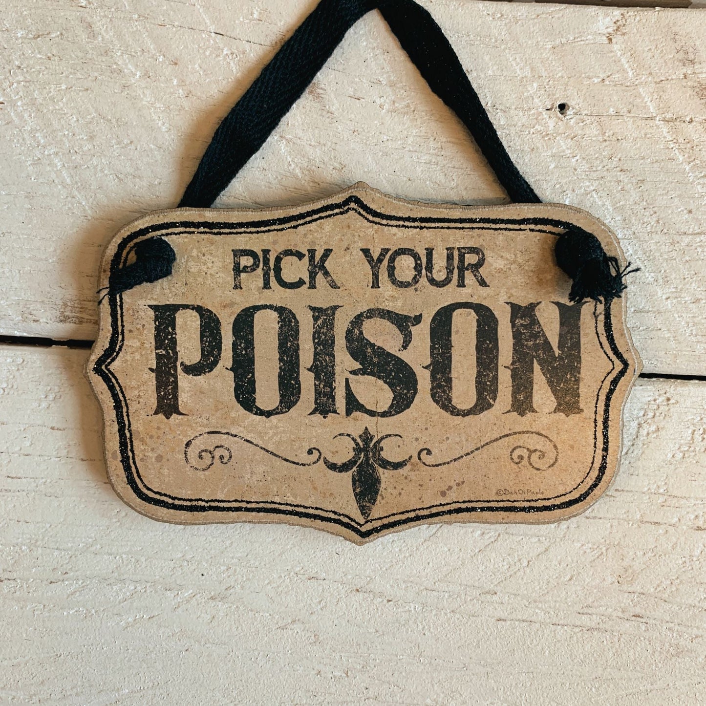 Pick Your Poison Mini Hanging Sign for Liquor/Potion Bottle or Decor | Spooky Wooden Decor | 5" x 3.25"