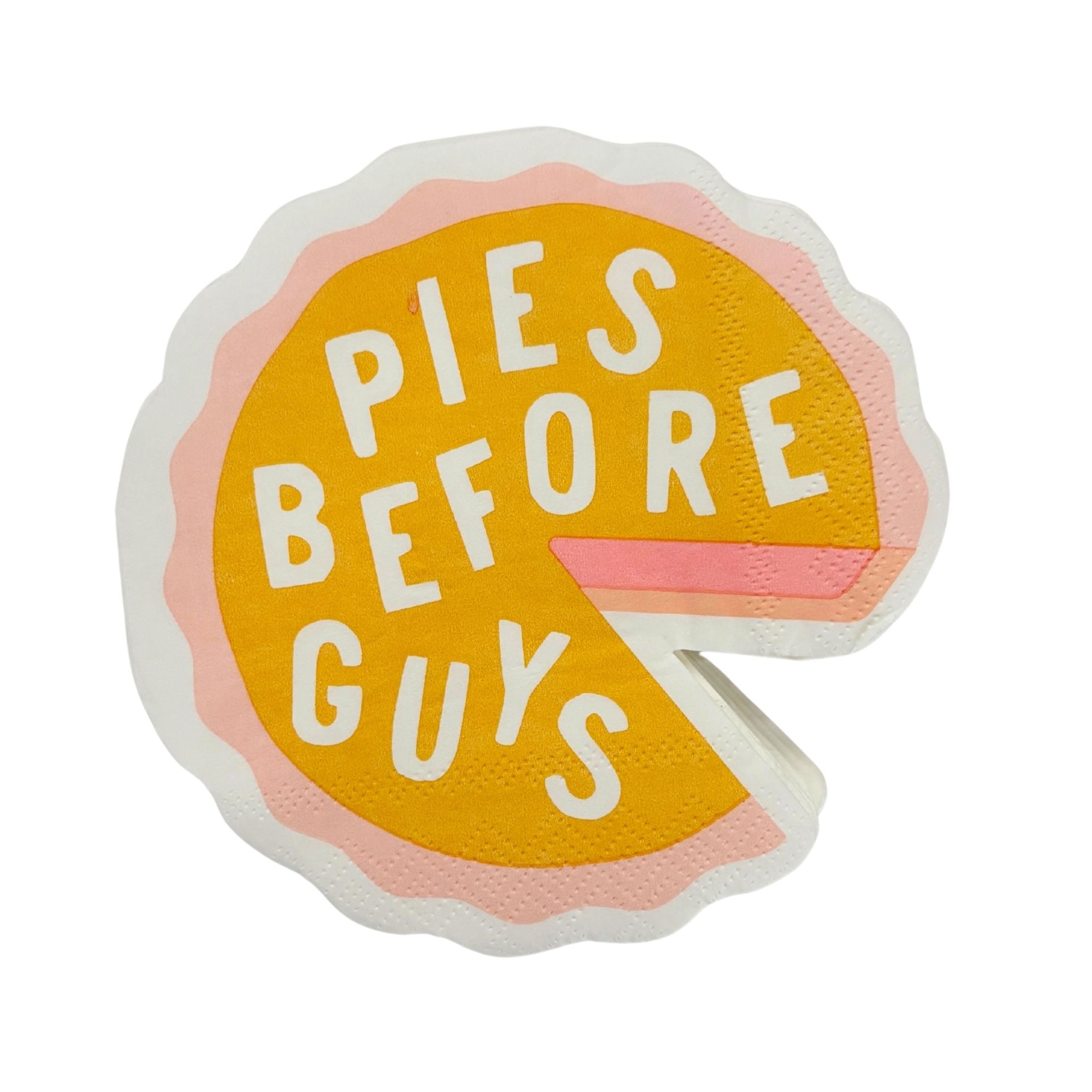 Pies Before Guys Die-Cut Party/Beverage/Cocktail Napkins