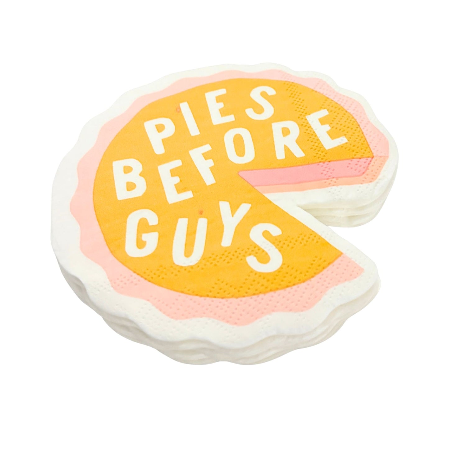 Pies Before Guys Die-Cut Party/Beverage/Cocktail Napkins