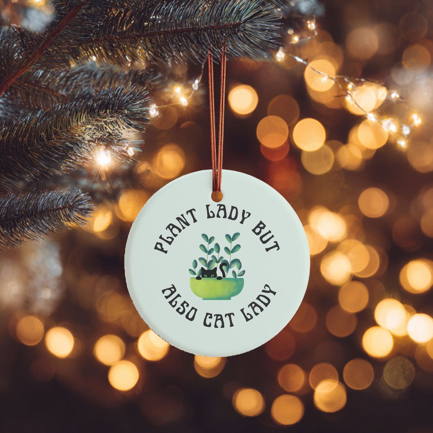 Plant Lady But Also Cat Lady Ceramic Ornament | Funny Cat & Plant Lover Holiday Decor | Gift for Crazy Cat Plant Moms