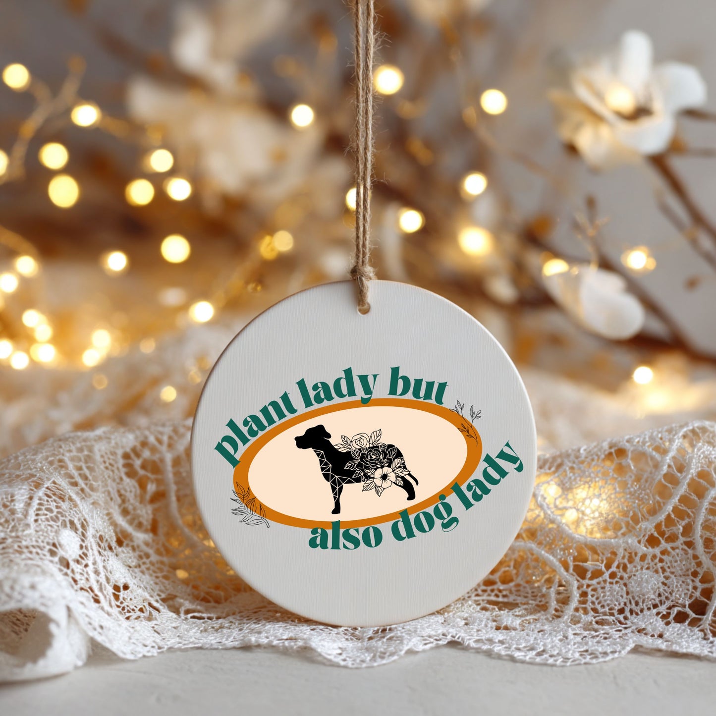 Plant Lady But Also Dog Lady Ceramic Ornament | Funny Pet & Plant Lover Christmas Decor | Gift for Dog Moms & Green Thumbs