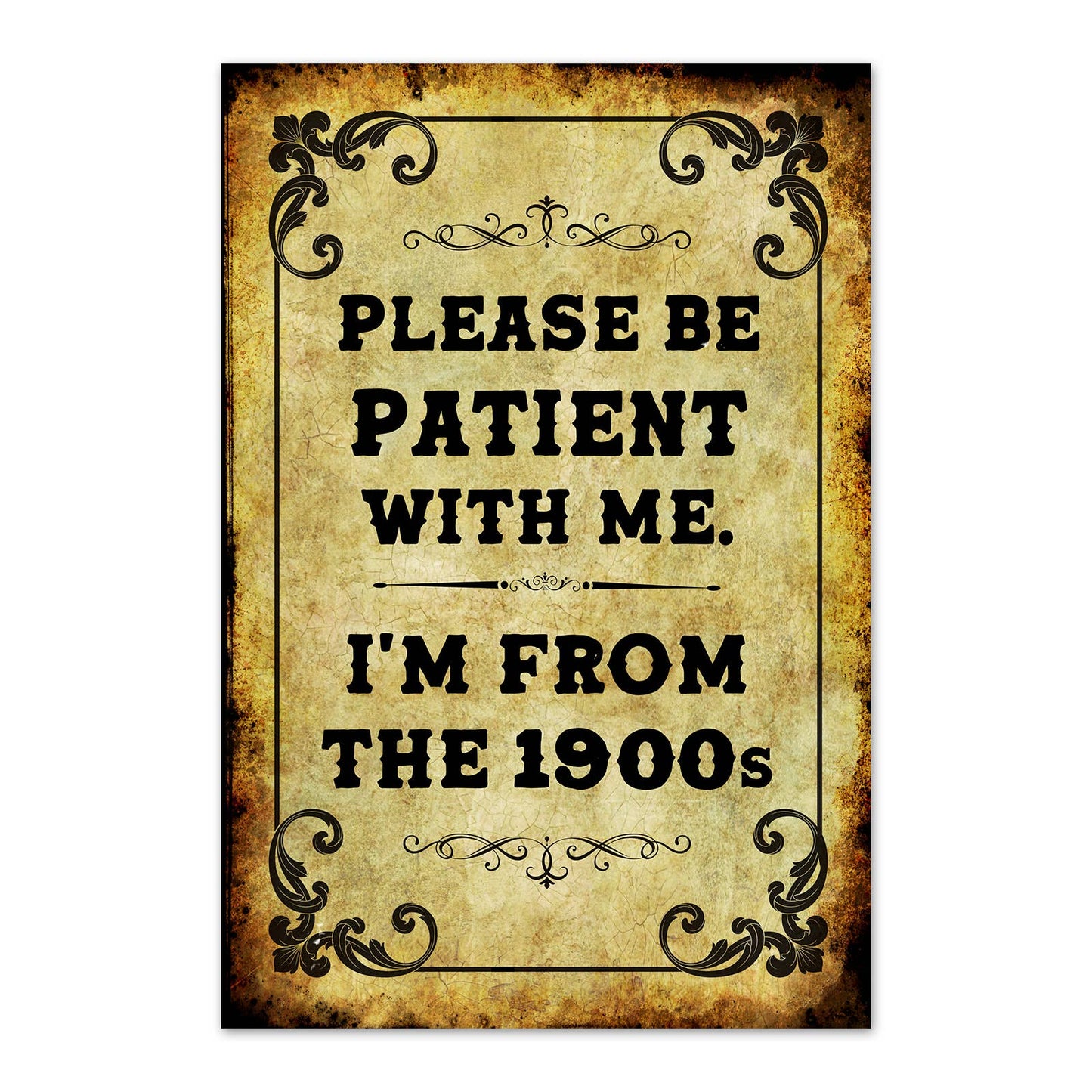 Please Be Patient With Me I’m From the 1900s Funny Magnet | Vintage Style Refrigerator Magnet