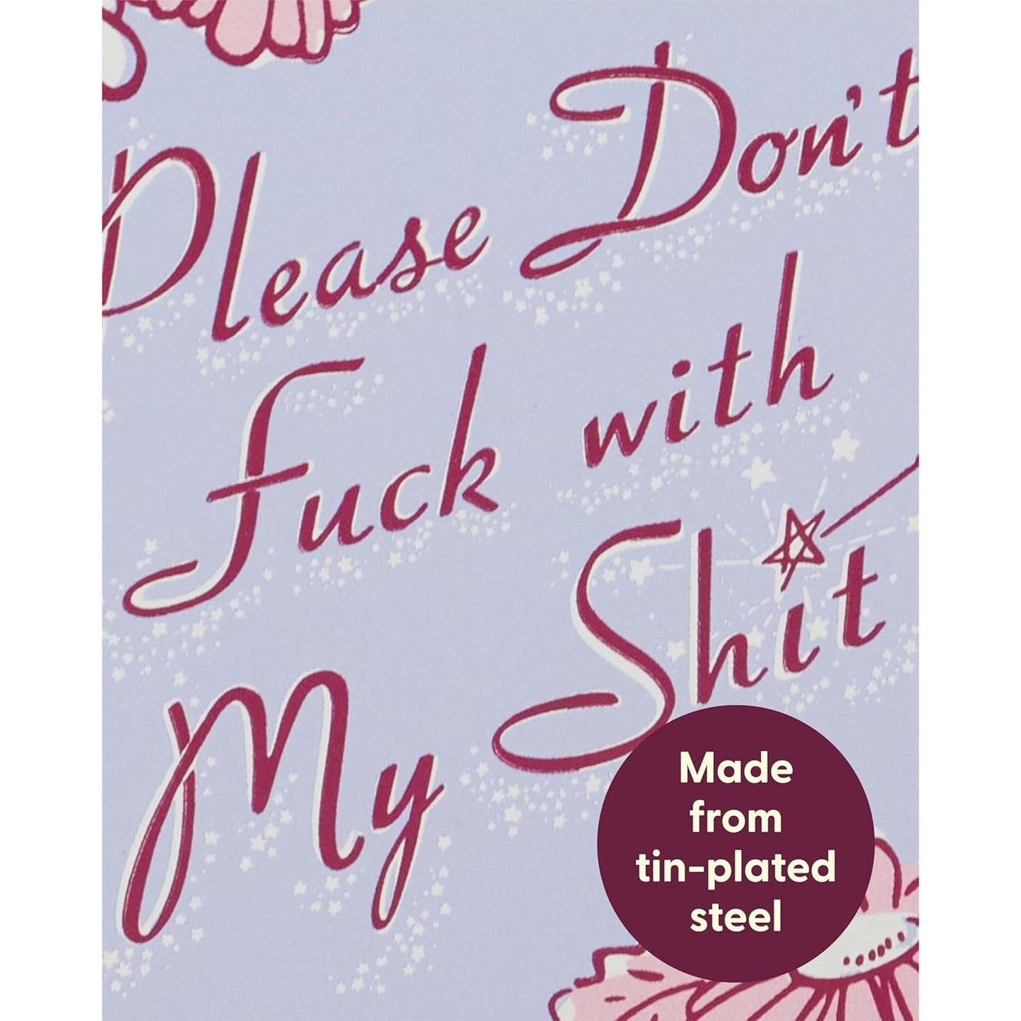 Please Don't Fuck With My Shit Pocket Box | Small Tin Case | 4.25" X 0.75" | BlueQ at GetBullish