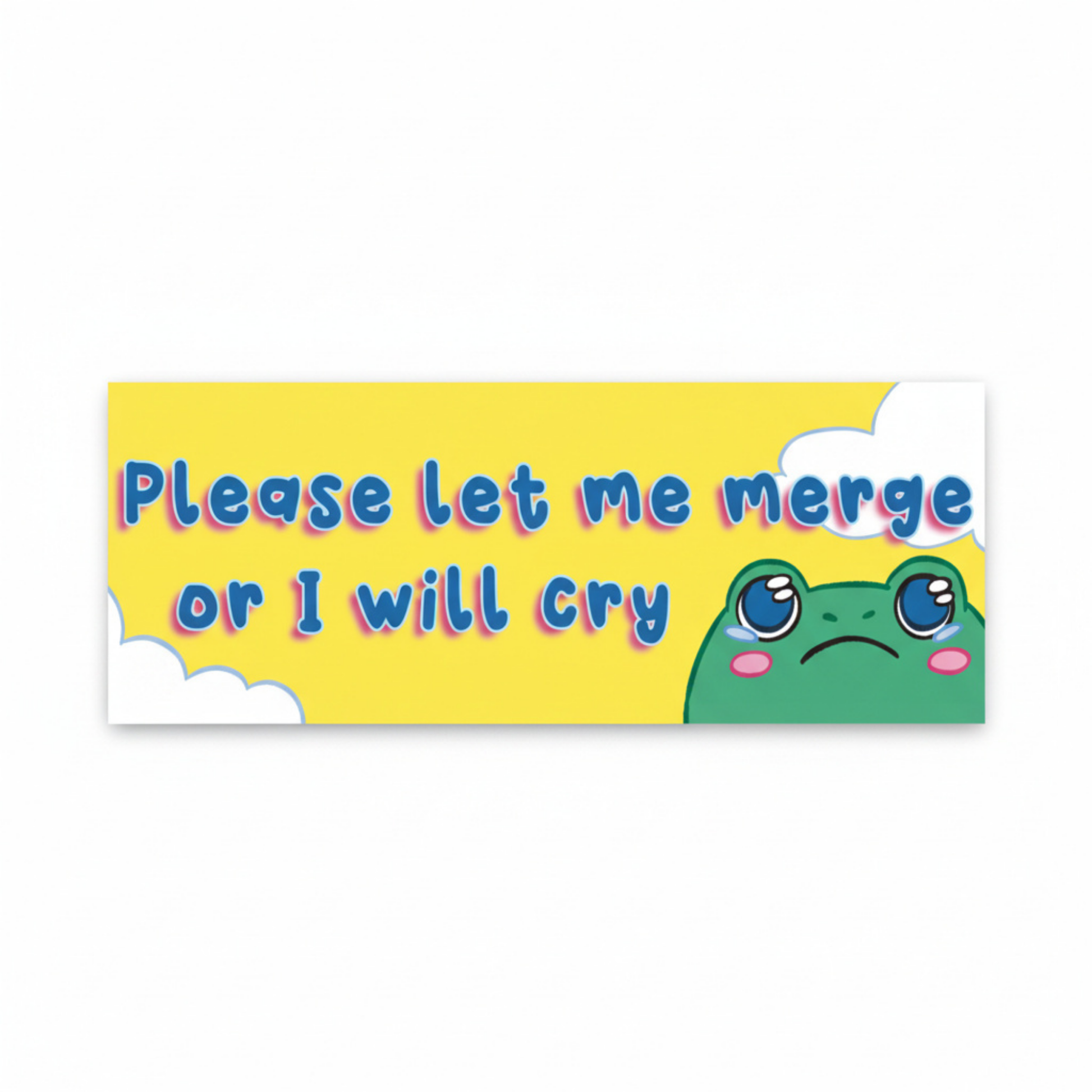 Please Let Me Merge Or I Will Cry Car Magnet | Funny Bumper Magnet-Sleazy Greetings-The Bullish Store