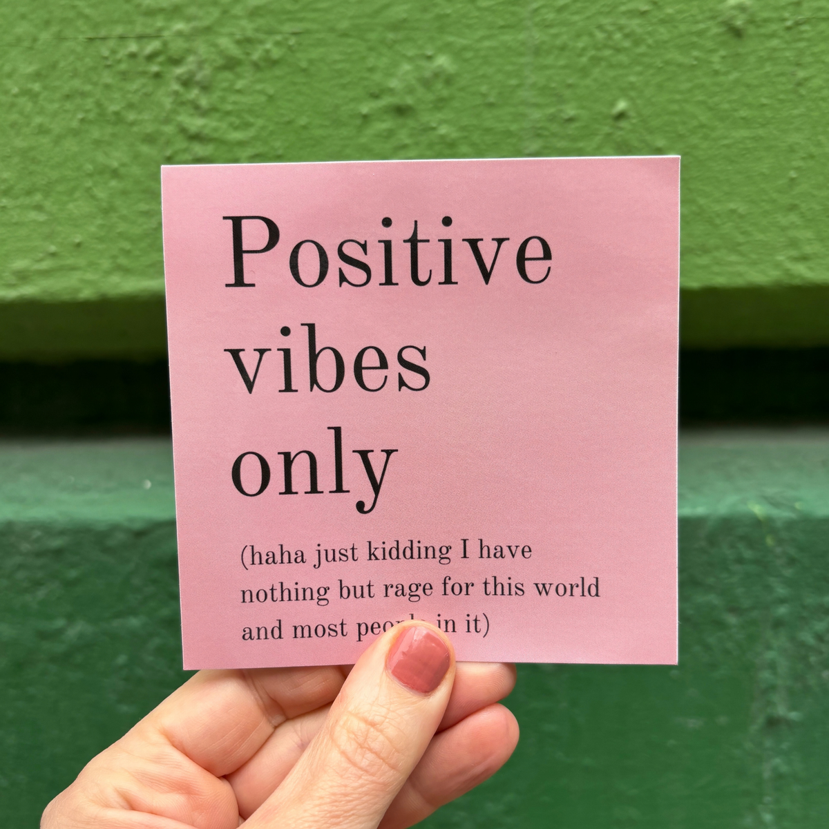 Positive Vibes Only (Plus Rage) Vinyl Weatherproof Sticker in Blush Pink-GetBullish-The Bullish Store