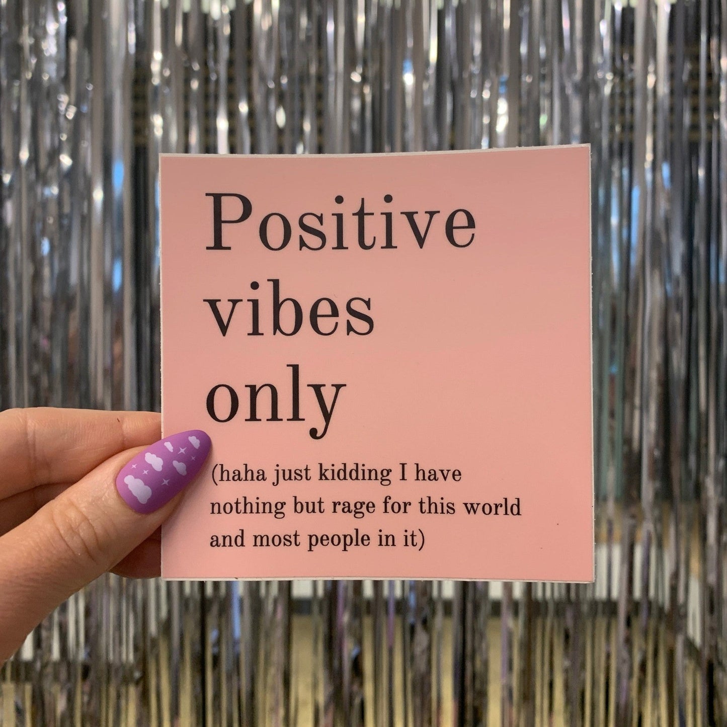Positive Vibes Only (Plus Rage) Vinyl Weatherproof Sticker in Blush Pink