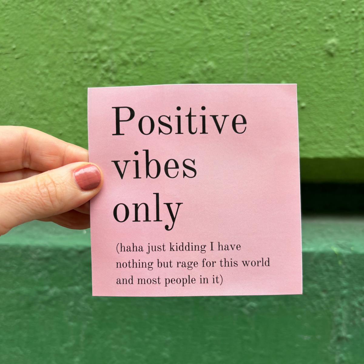 Positive Vibes Only (Plus Rage) Vinyl Weatherproof Sticker in Blush Pink-GetBullish-The Bullish Store