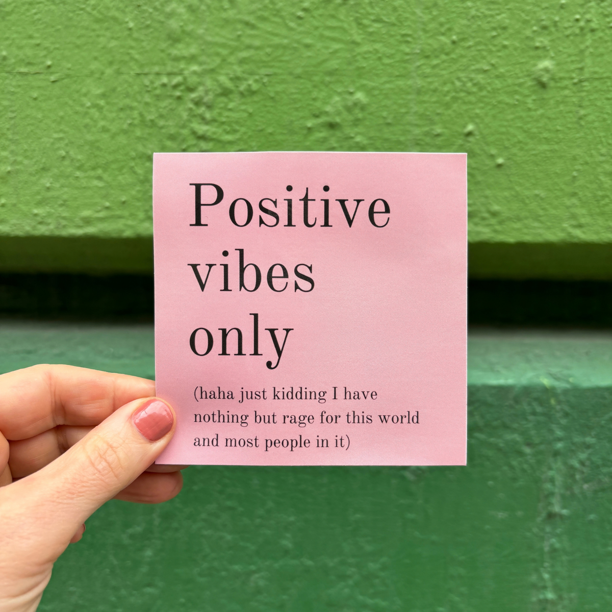 Positive Vibes Only (Plus Rage) Vinyl Weatherproof Sticker in Blush Pink-GetBullish-The Bullish Store