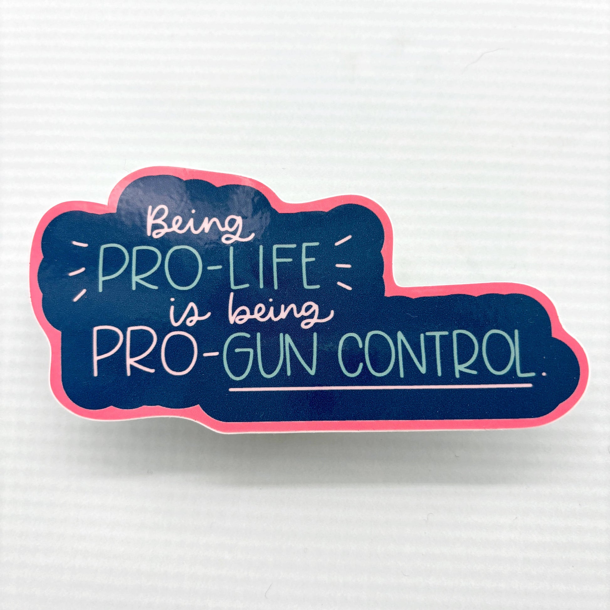 Pro Life Gun Control Vinyl Waterproof Funny Sticker | Glossy Decal