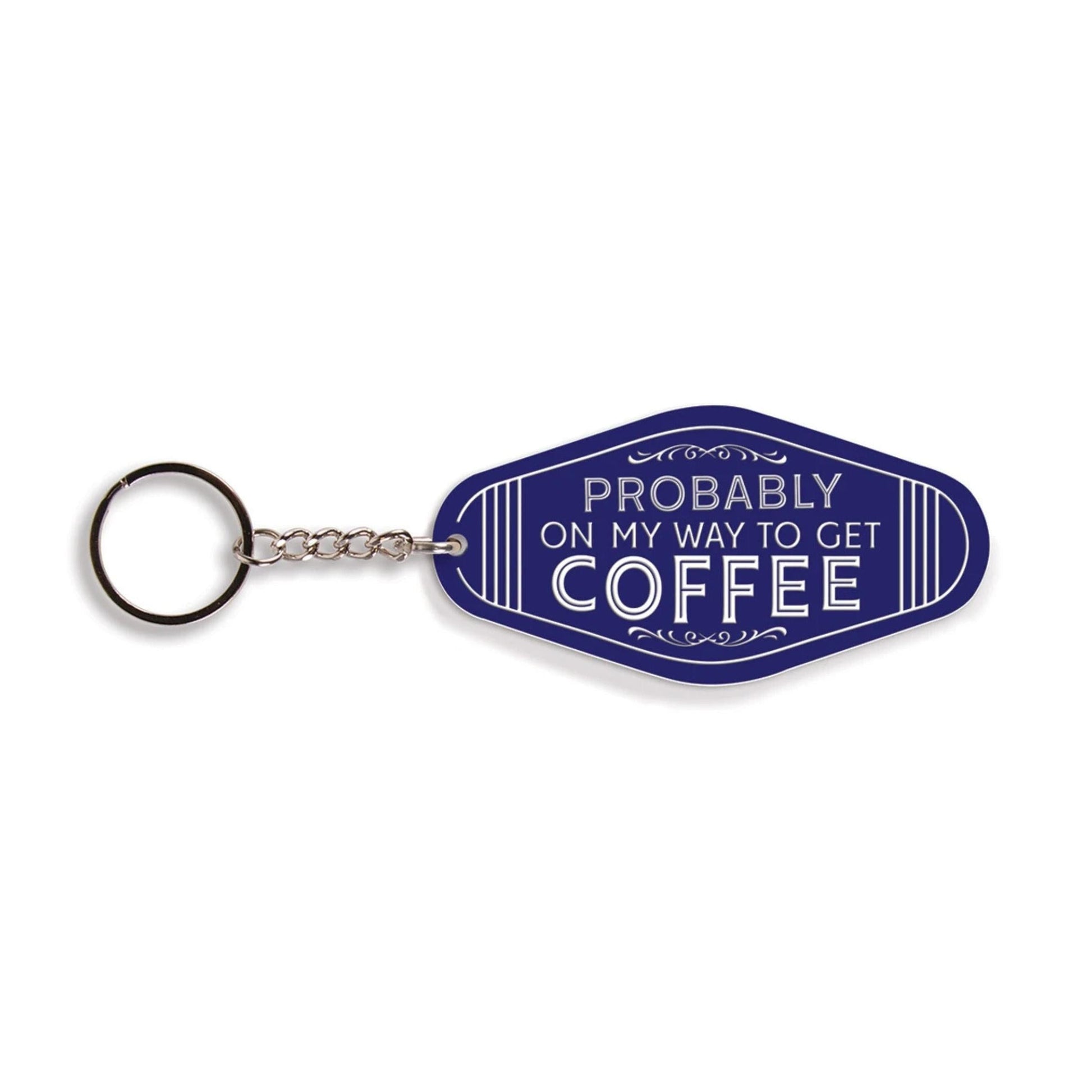 Probably On My Way To Get Coffee Keychain-Creative Brands-The Bullish Store