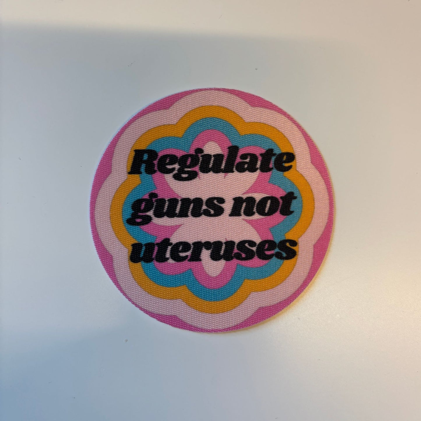 Regulate Guns Not Uteruses Fabric Round Sticker | Feminist Pro Choice Decal