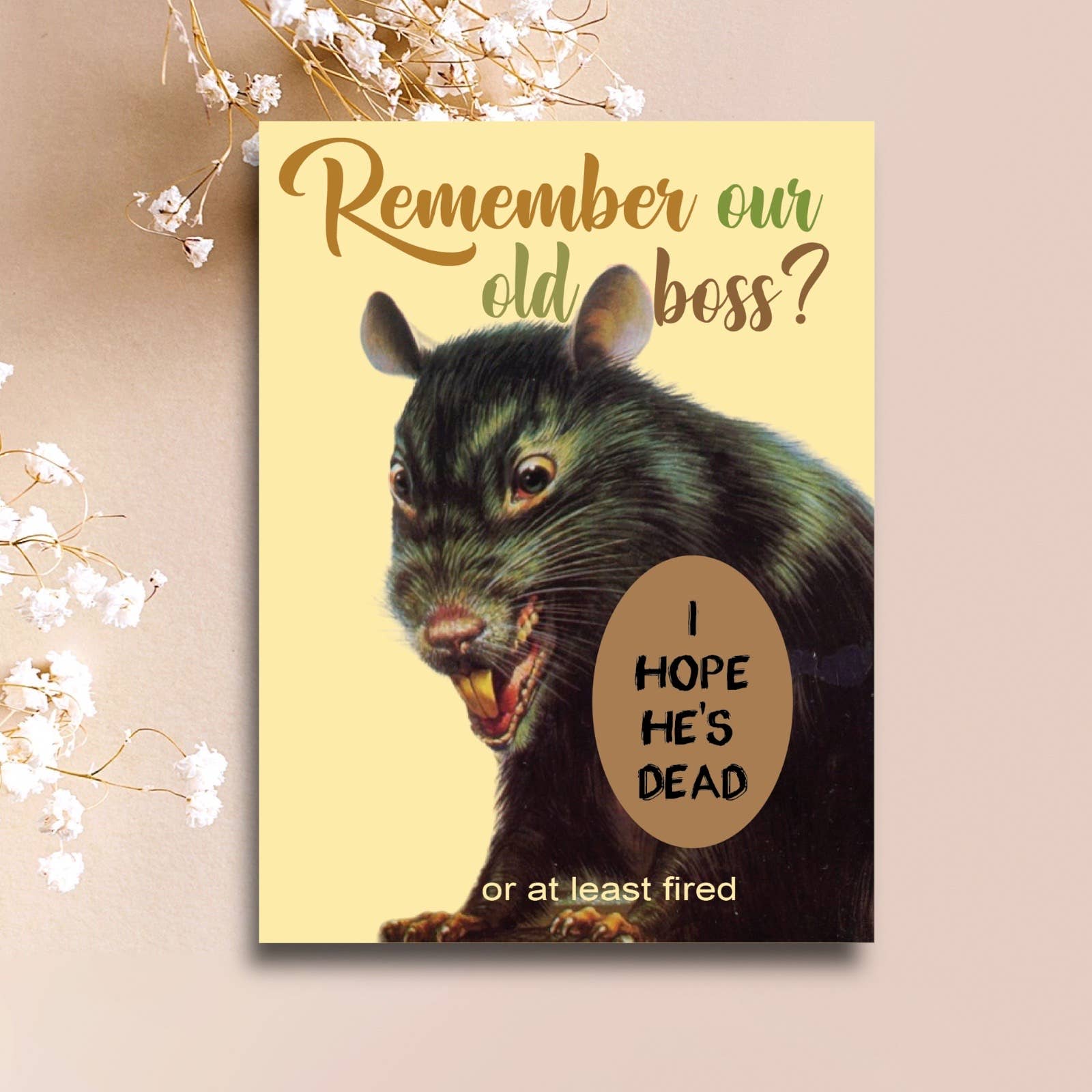 Remember Our Old Boss? I Hope He's Dead Or At Least Fired Funny Angry Rat Greeting Card | 4.25" x 5.5"