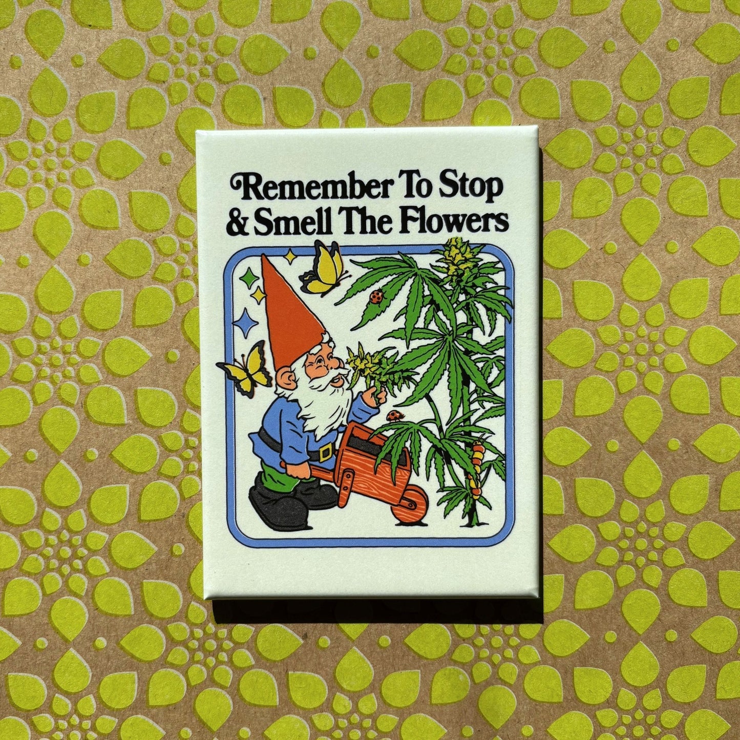 Remember To Stop & Smell the Flowers Rectangular Magnet | Refrigerator Magnetic Surface Decor