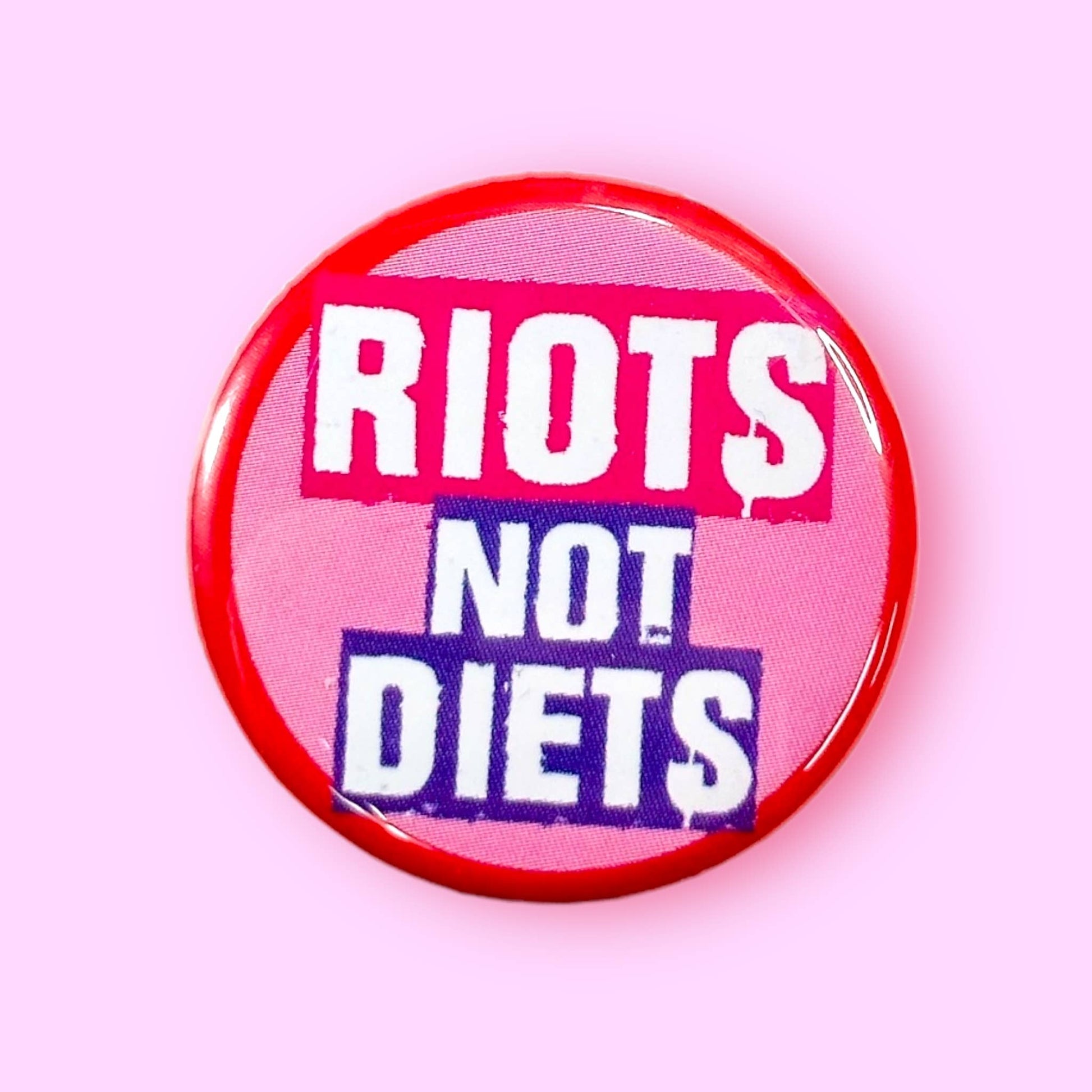 Riots Not Diets Feminist Body Positive 1.25" Metal Pinback Button Badge Pin