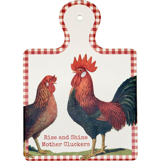 Decorative trivet with rooster and hen design and text 'Rise and Shine Mother Cluckers' 