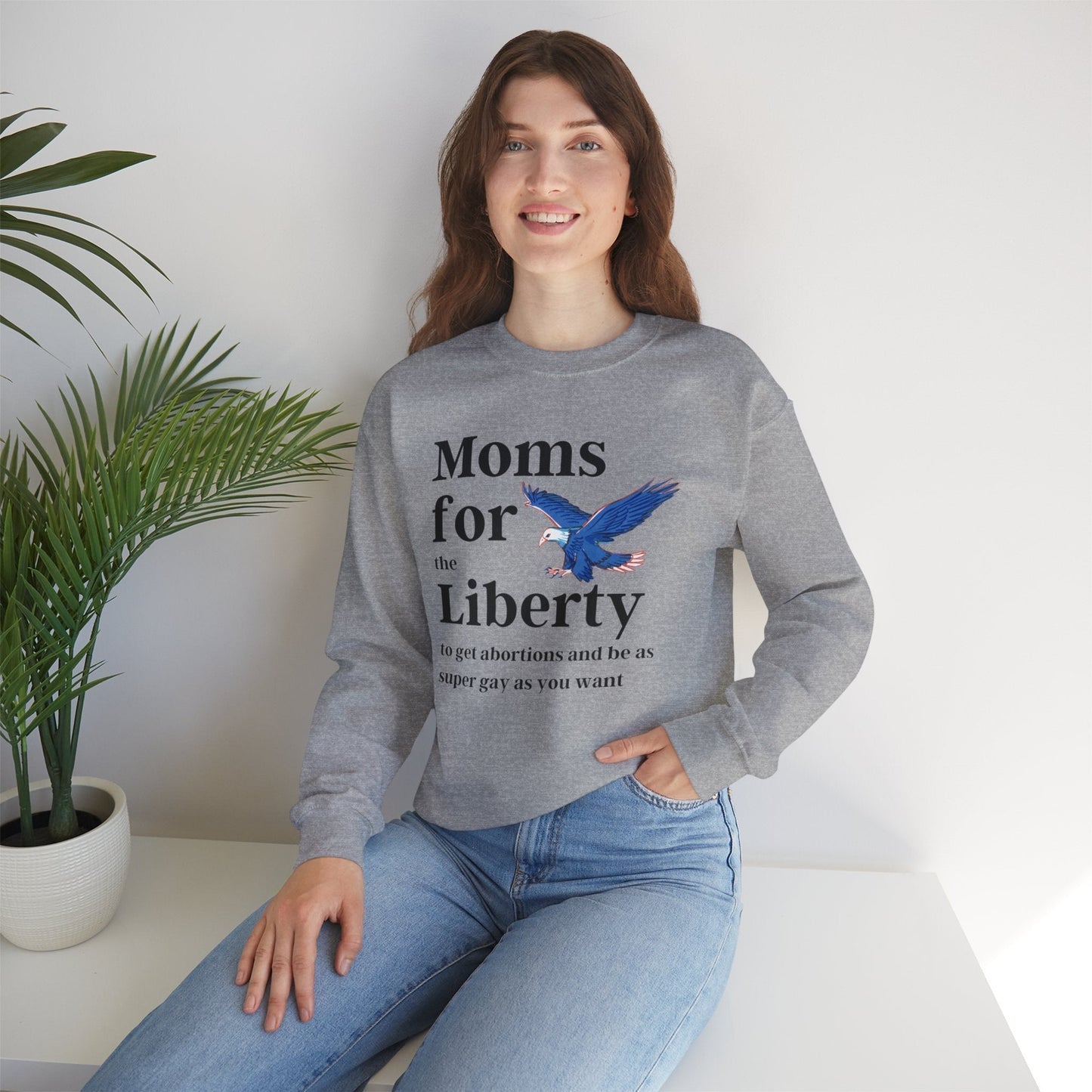 [SATIRE] Moms for (the) Liberty (to get abortions and be as super gay as you want) Unisex Heavy Blend™ Crewneck Sweatshirt Sizes SM-5XL | Plus Size Available