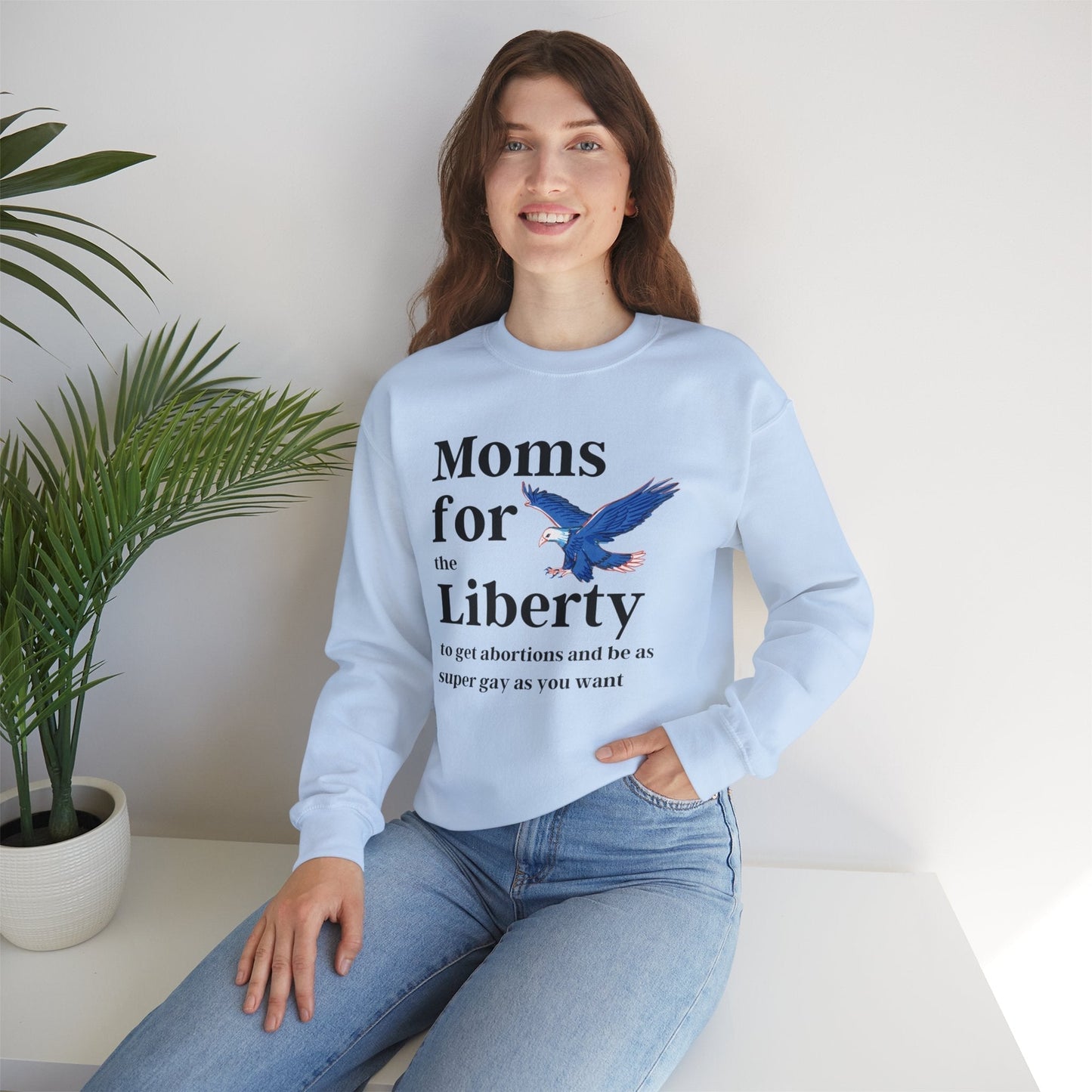 [SATIRE] Moms for (the) Liberty (to get abortions and be as super gay as you want) Unisex Heavy Blend™ Crewneck Sweatshirt Sizes SM-5XL | Plus Size Available