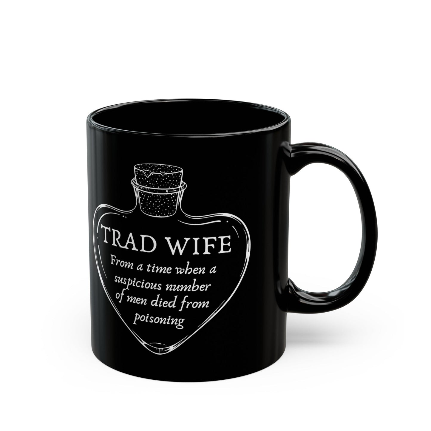 [SATIRE] Trad Wife 11oz Black Mug | Heart Shaped Poison Bottle