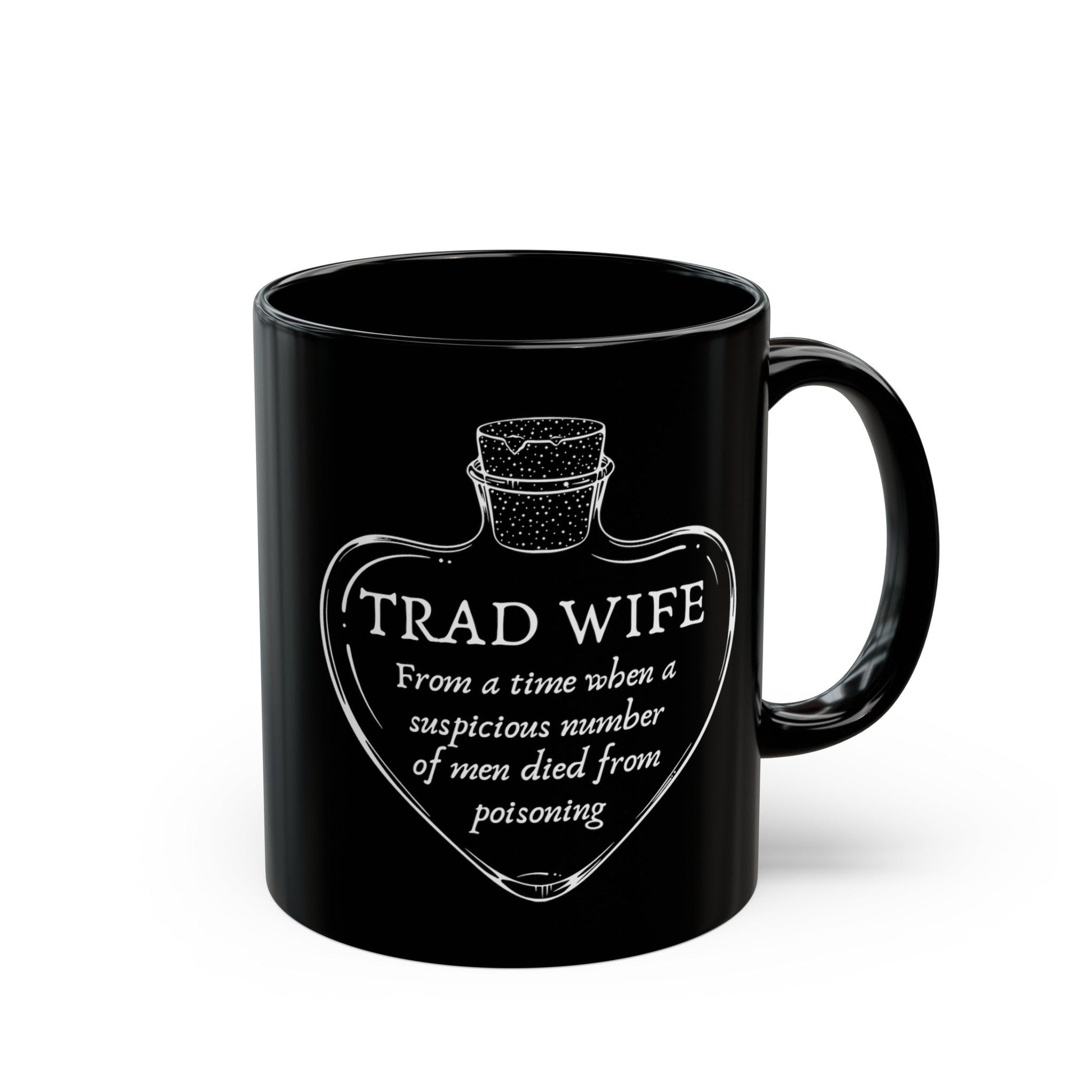 [SATIRE] Trad Wife 11oz Black Mug | Heart Shaped Poison Bottle