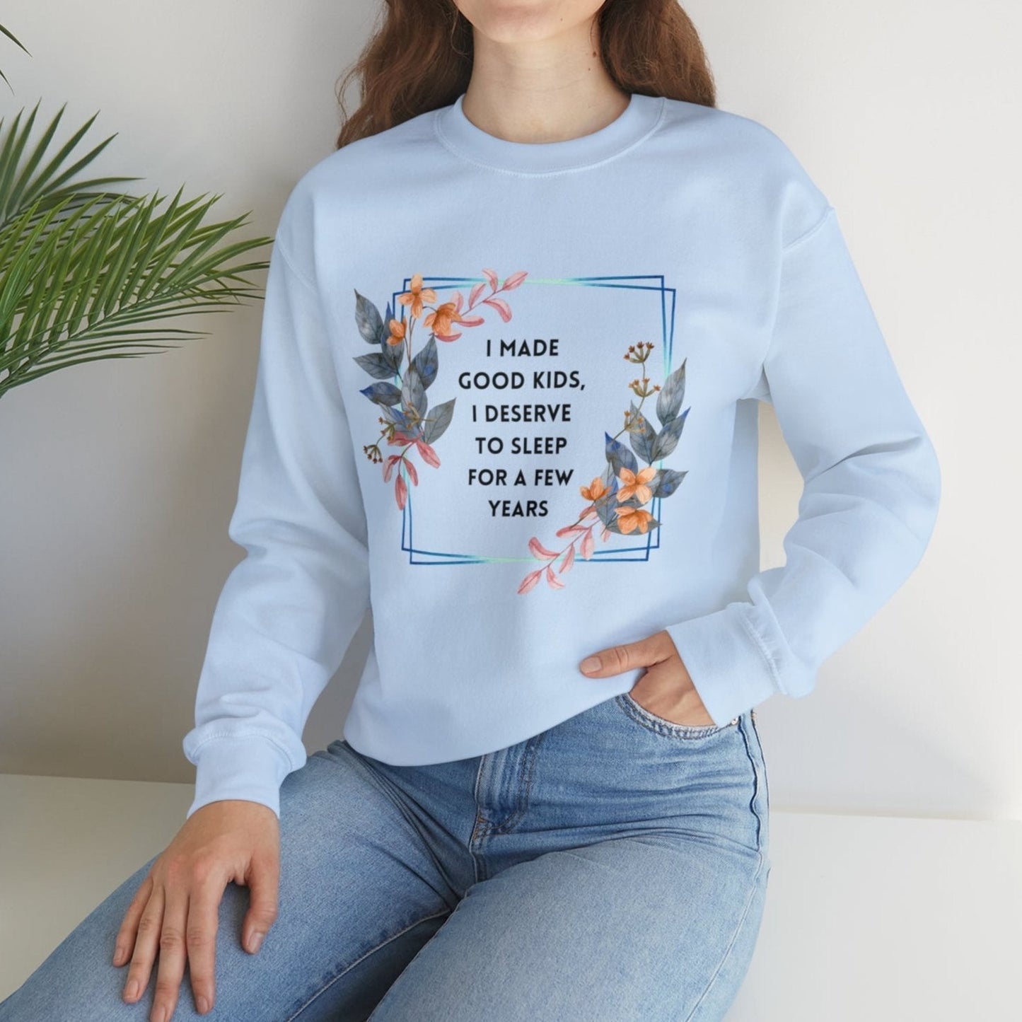 [SIZE SM ONLY] I Made Good Kids I Deserve To Sleep For A Few Years Unisex Heavy Blend™ Crewneck Sweatshirt