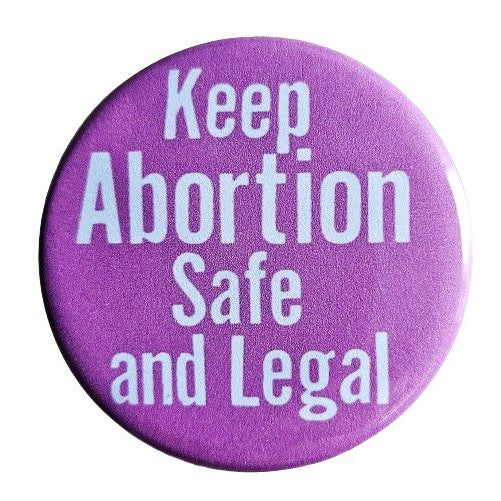 Safe and Legal Feminist Small Pinback Button | 1.25" Diameter