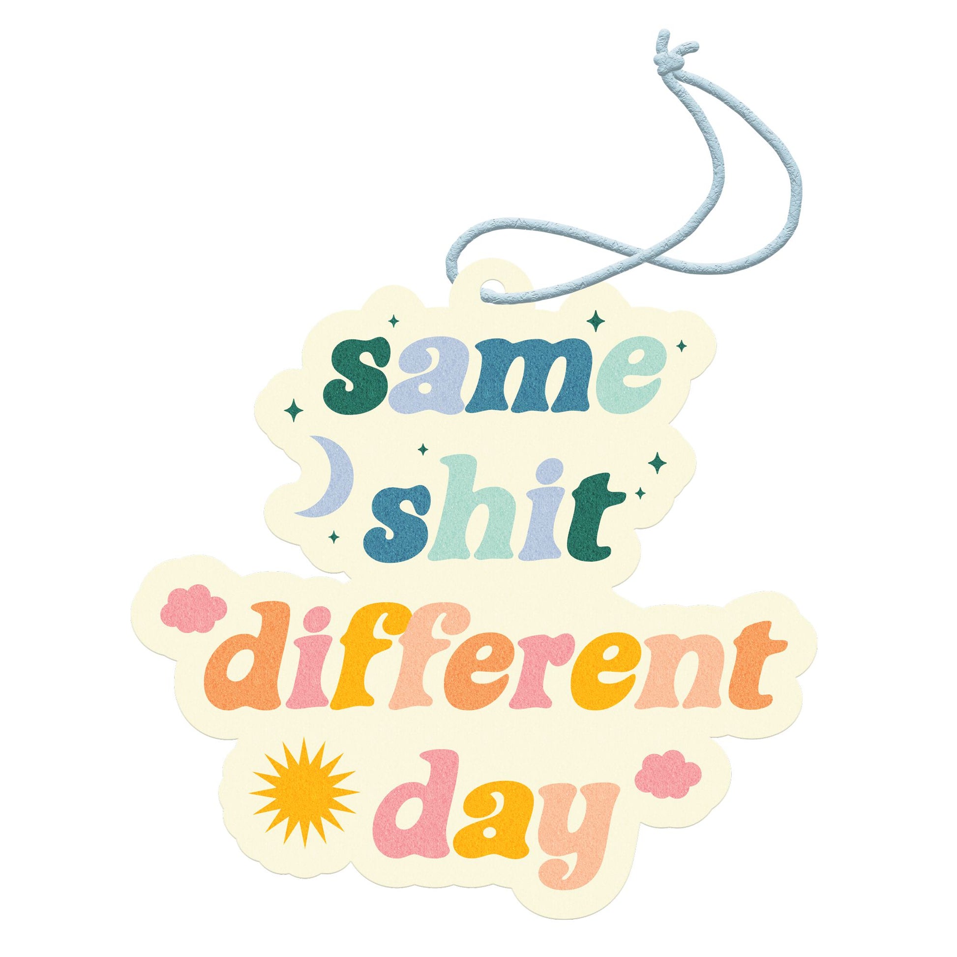 Same Shit Different Day Car Air Fresheners | Floral + Sea Salt + Fresh Air Scent