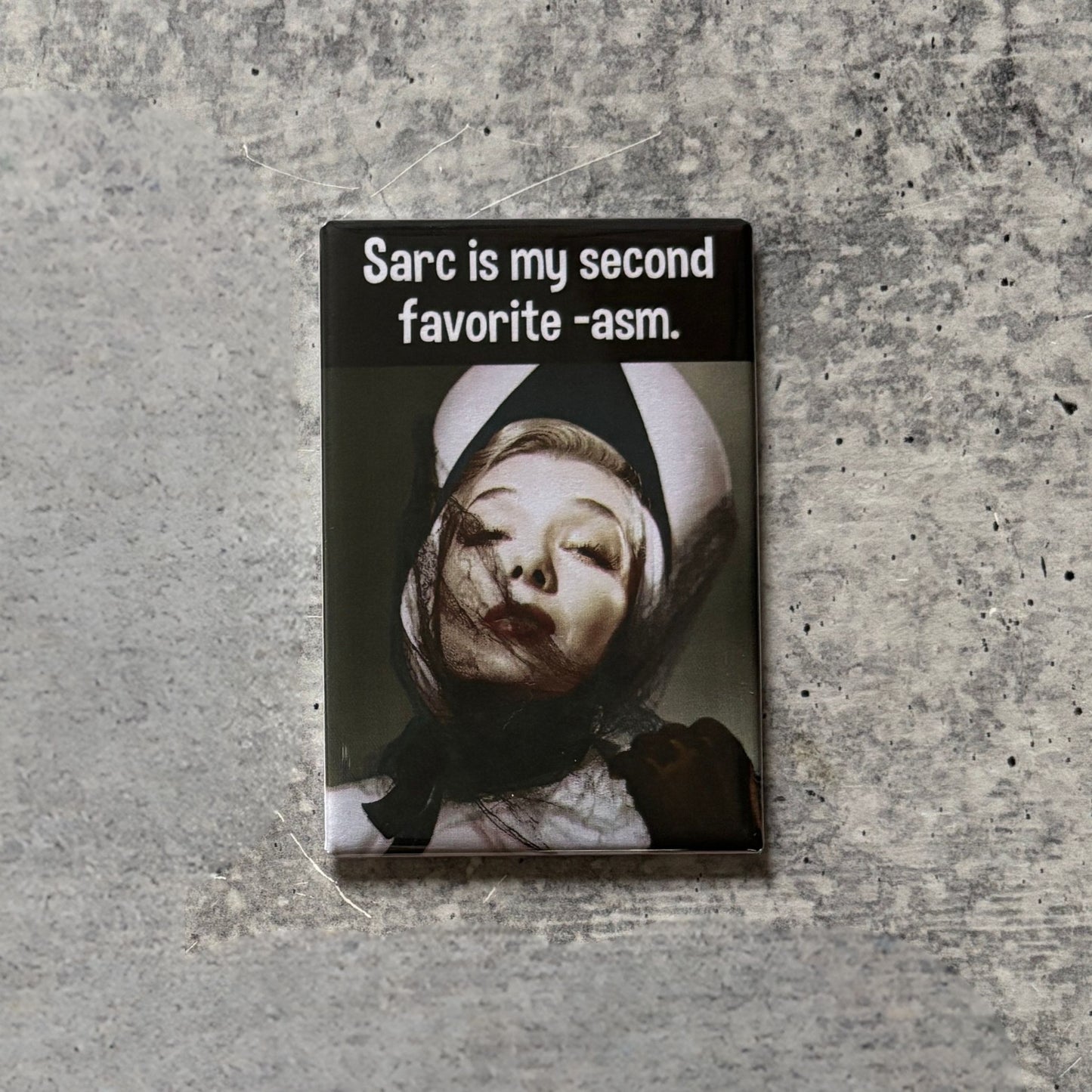 Sarc Is My Second Favorite – Asm Funny Refrigerator Magnet | Rectangular Magnetic Surface Decor | 2" x 3"