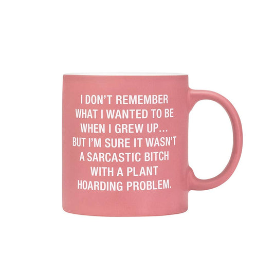 Sarcastic Bitch With A Plant Hoarding Problem Mug in Pink