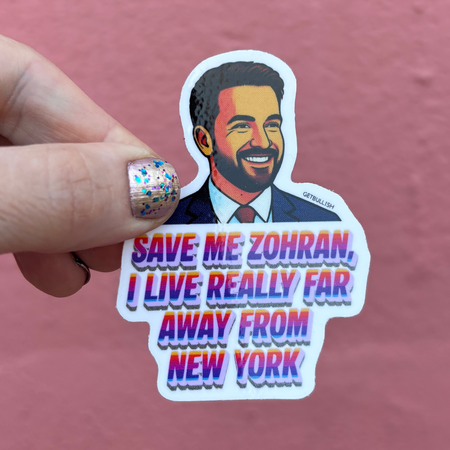 Save Me Zohran I Live Really Far Away from New York | Mamdani Sticker | 3.0" x 2.1"