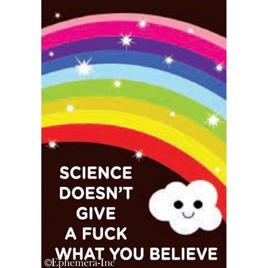 Science Doesn't Give A Fuck What You Believe Fridge Magnet