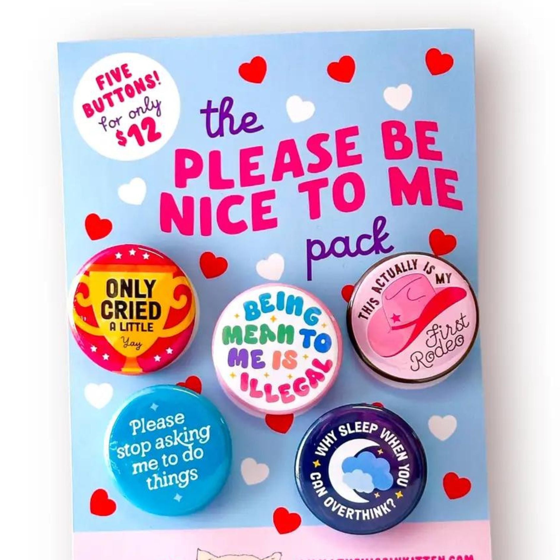 Set Of 5 Please Be Nice To Me Pinback Buttons | 1.25"