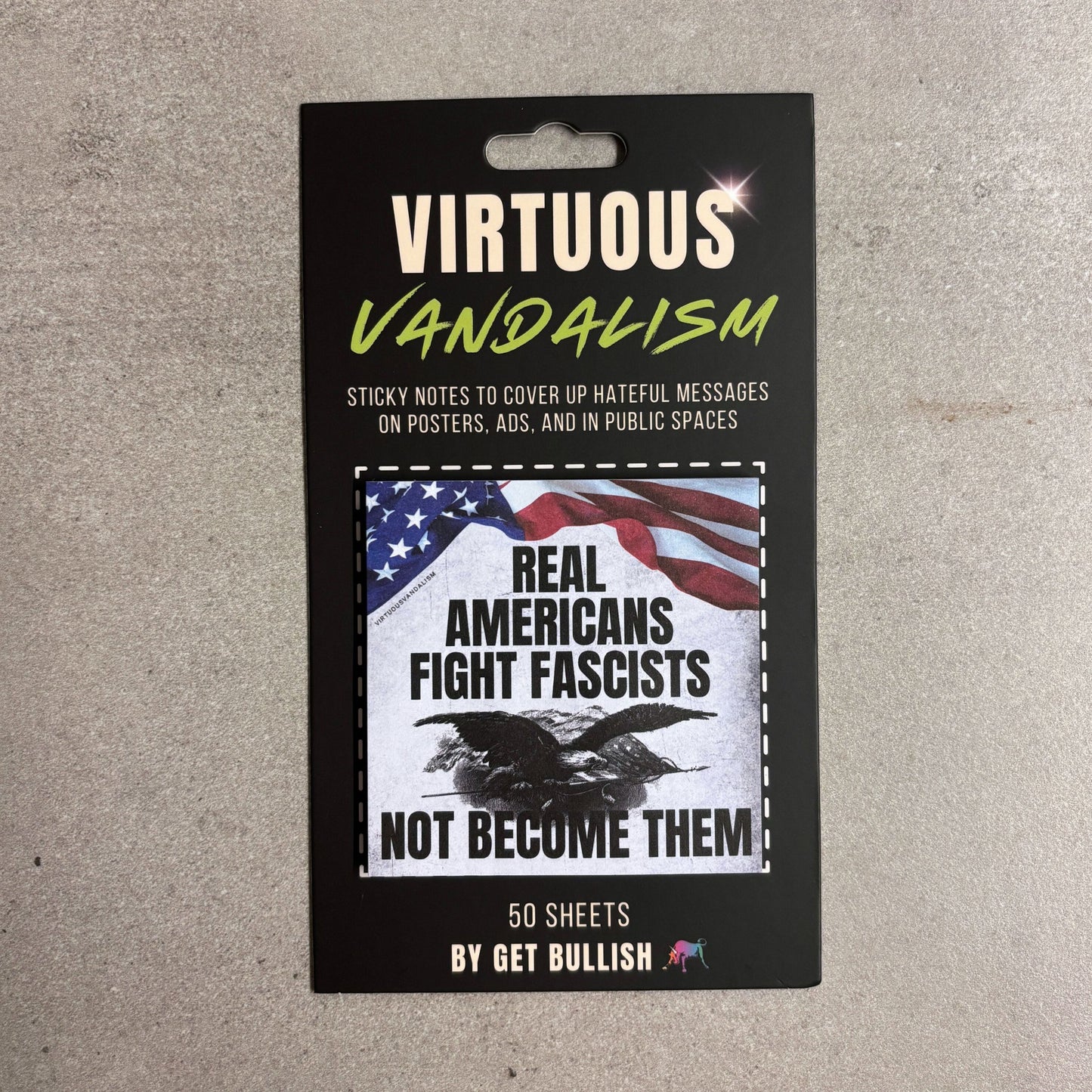 Virtuous Vandalism “Real Americans Fight Fascists” Sticky Notes 3" x 3" Pack of 50 | Combat and Cover Offensive Public Messages with Adhesive Protest Notes