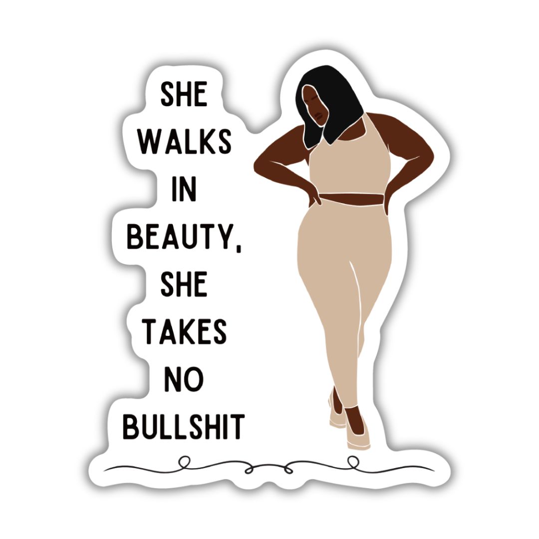 She Walks in Beauty, She Takes No Bullshit | Vinyl Die Cut Sticker