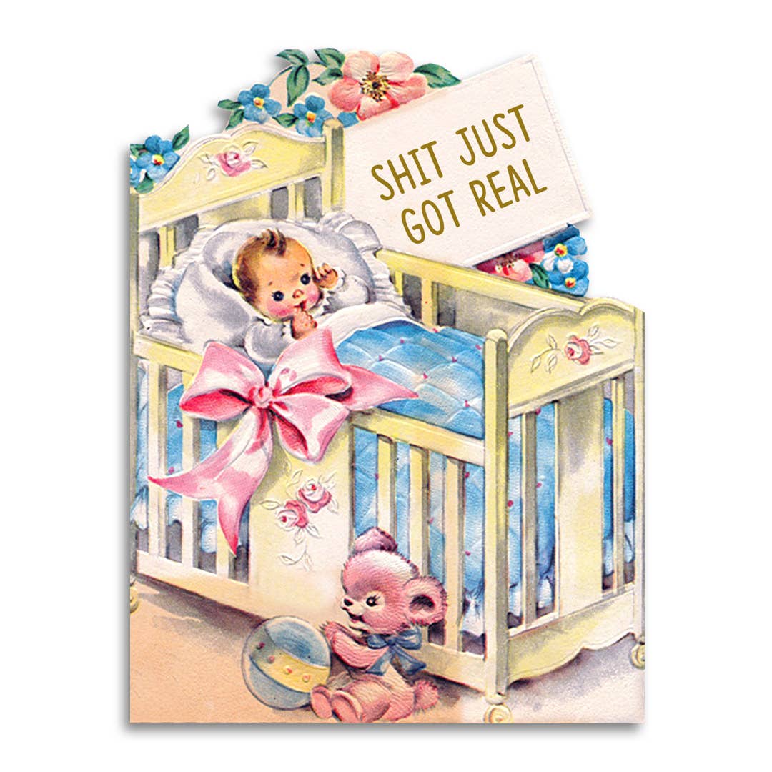 Shit Just Got Real Sarcastic Baby Shower Card | Blank Greeting Card