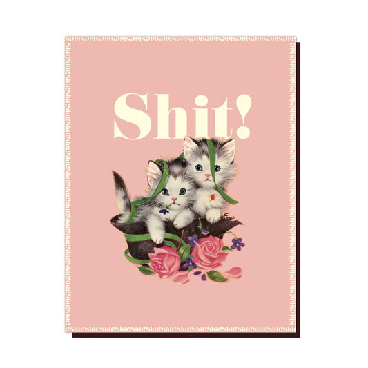 Shit Kitties Greeting Card