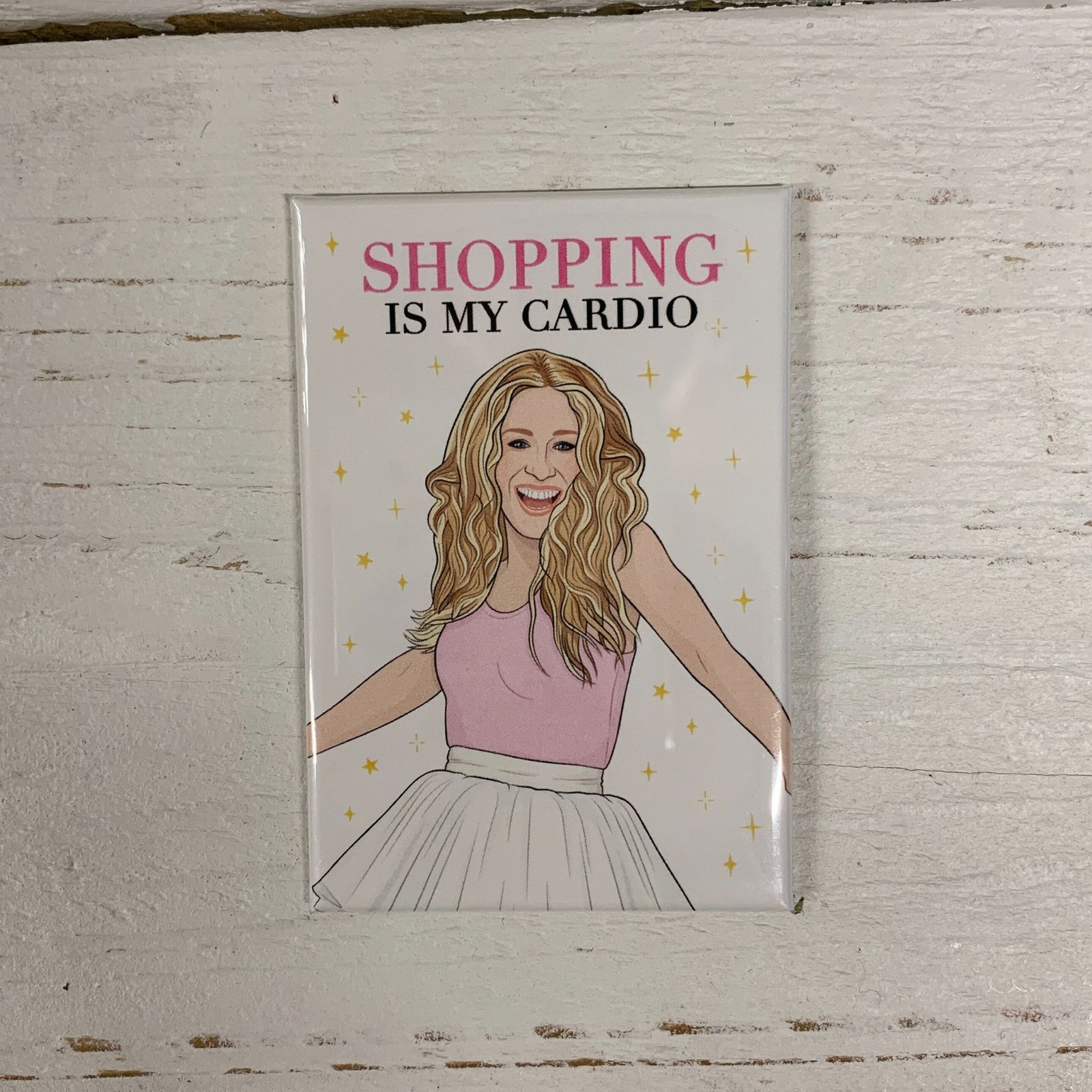 Shopping is my Cardio Carrie Bradshaw SATC Magnet