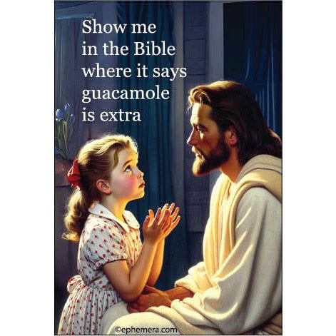 Show Me in the Bible Where It Says Guacamole Is Extra Rectangular Magnet | Magnetic Surface Fridge Magnet Decor | 3" x 2"