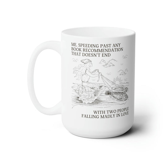 Silly Bookish Coffee Mug for Romance Reader | Ceramic Coffee Tea Cup | 15 oz.