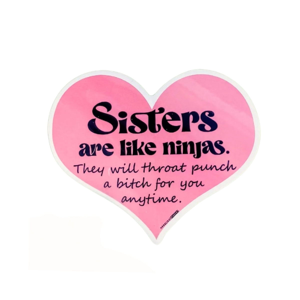 Sisters Are Like Ninjas Vinyl Sticker