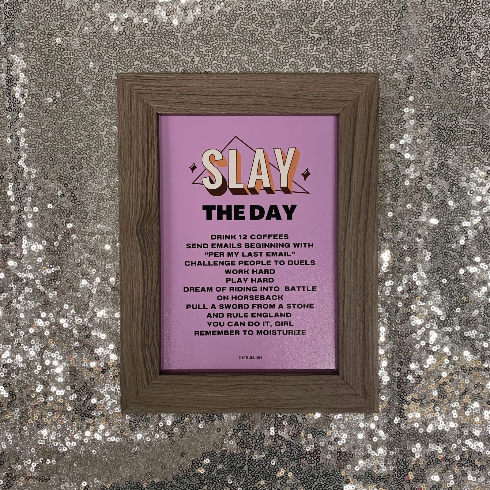 Slay the Day Framed Wall Art | GetBullish Original Quote Sign