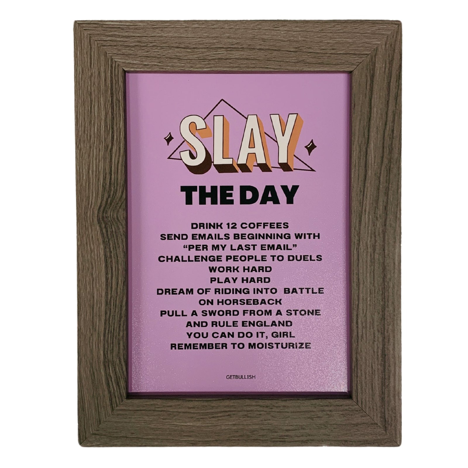 Slay the Day Framed Wall Art | GetBullish Original Quote Sign