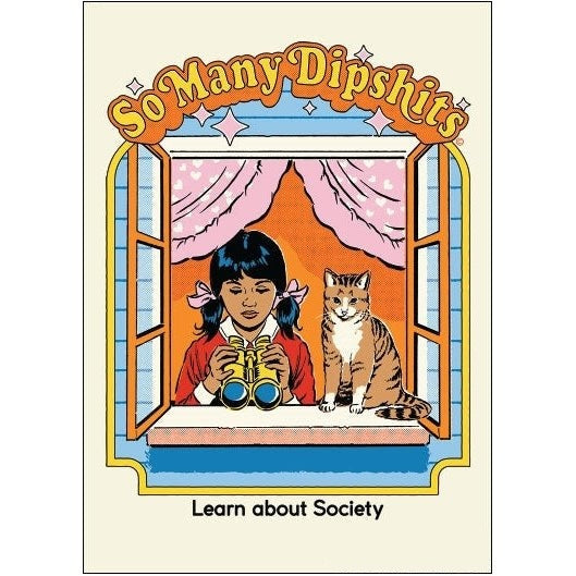 So Many Dipshits - Learn About Society Fridge Magnet | '80s Children's Book Style Satirical Art by Steven Rhodes