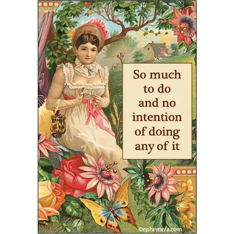 So Much To Do and No Intention of Doing Any of It Magnet | Refrigerator Magnetic Surface Decor | 3" x 2"