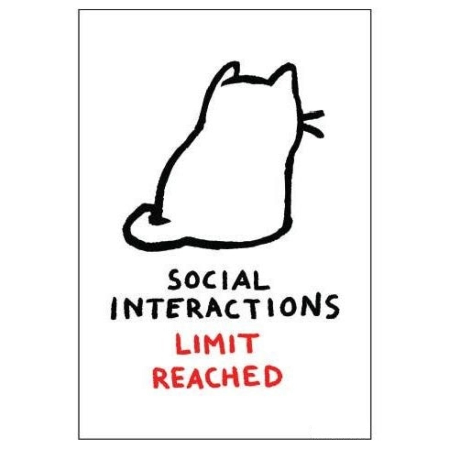Social Interactions Limit Reached Introvert Cat Magnet | Funny Fridge Magnet-Ephemera-The Bullish Store