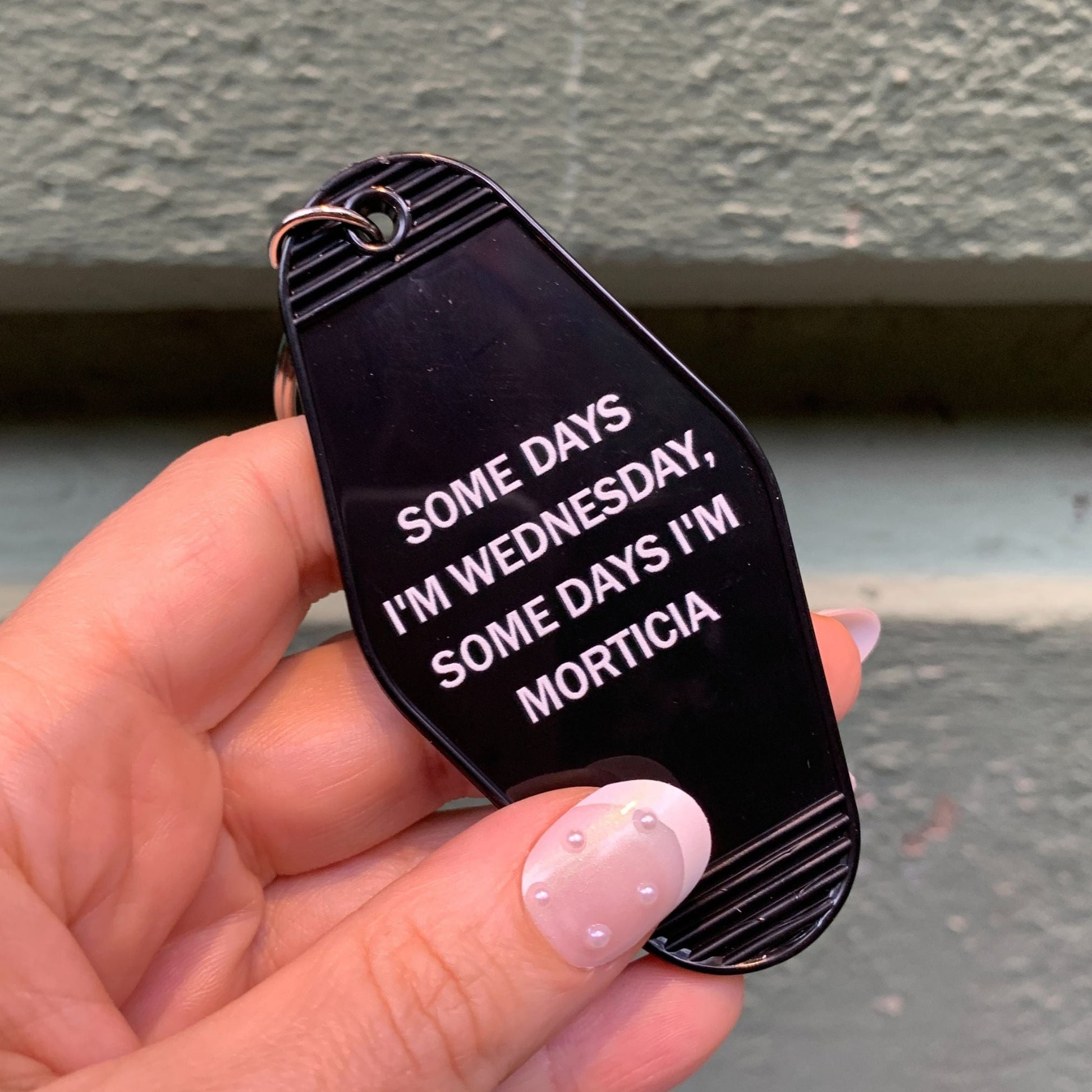 Some Days I'm Wednesday, Some Days I'm Morticia Motel Style Keychain In Black