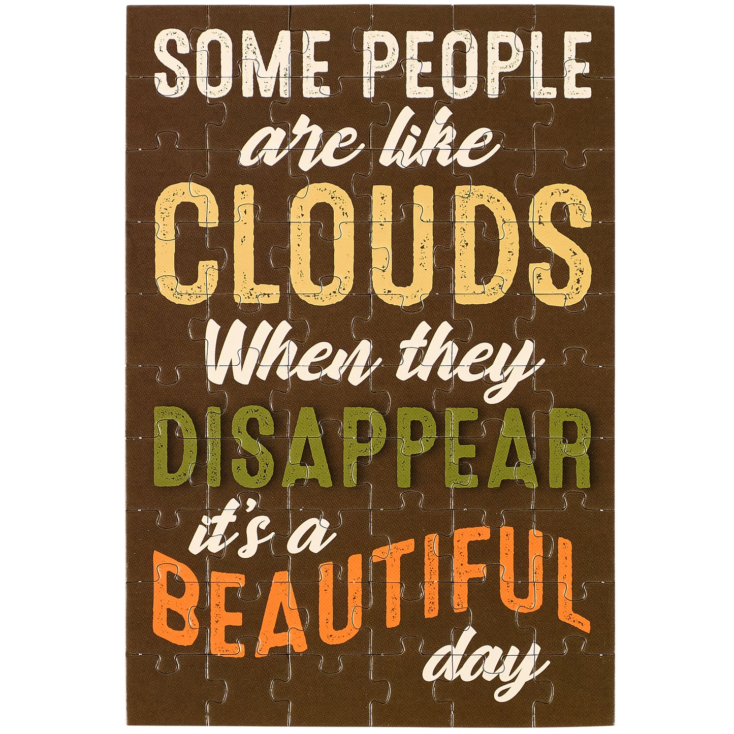 Jigsaw puzzle with funny sarcastic quote on a brown background